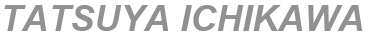 TATSUYA ICHIKAWA