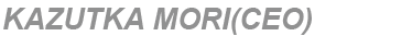 KAZUTAKA MORI